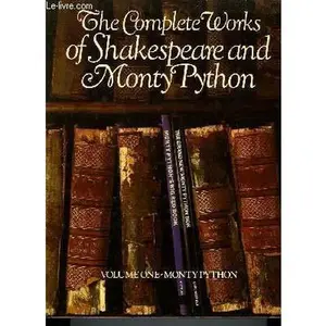 USED-Complete Works of Shakespeare and Monty Python - Volume One: Monty Python by Chapman, Graham, etc. (Paperback)