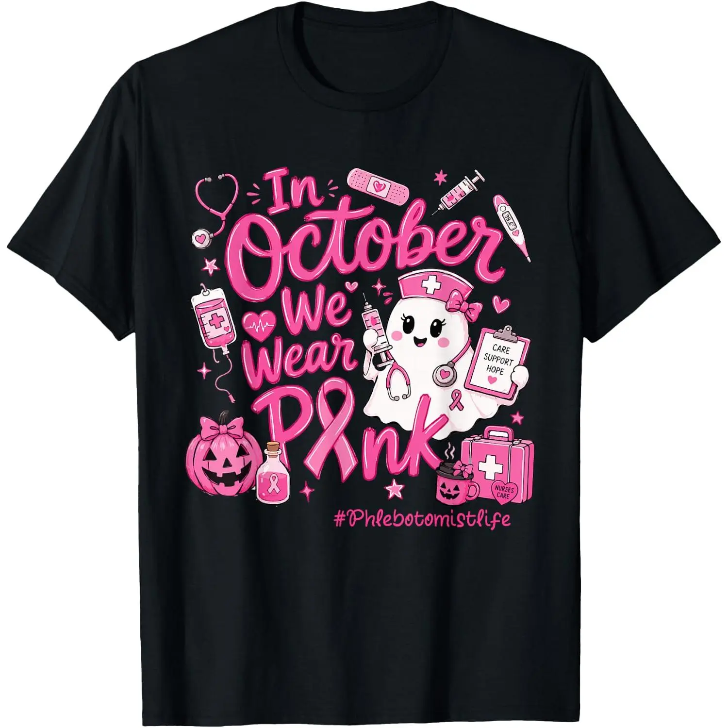 100% Cotton In October I Wear Pink Phlebotomist Life Breast Cancer T-Shirt