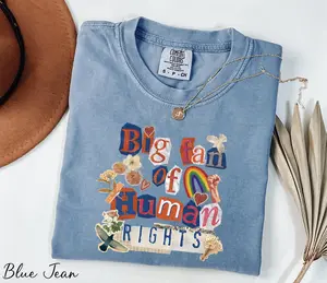 Comfort Colors® Big Fan Of Human Rights Shirt Social Justice Shirt Equality Shirt Human Rights Shirt Protest Shirt