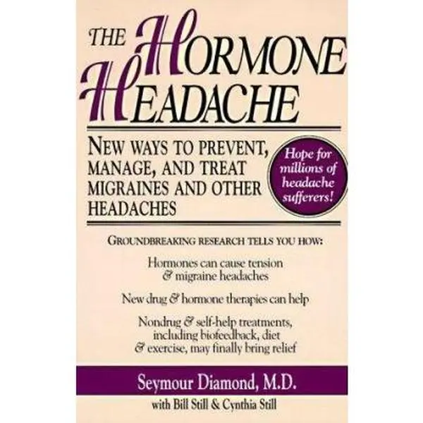 USED Book - The Hormone Headache: New Ways to Prevent, Manage, and Treat Migraines and Other Headaches by Seymour Diamond (Paperback) - english