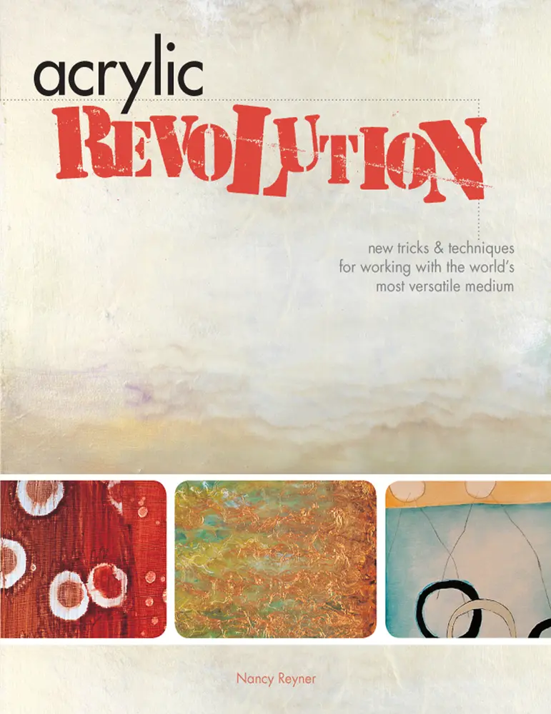 USED Book - Acrylic Revolution: New Tricks and Techniques for Working with the World's Most Versatile Medium by Reyner, Nancy (Spiral-bound) - english