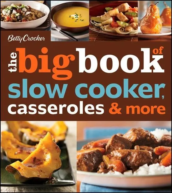 Betty Crocker The Big Book Of Slow Cooker, Casseroles & More (Betty Crocker Big Book) by Betty Crocker [Paperback Book]