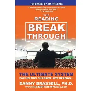 USED-The Reading Breakthrough: The Ultimate System for Helping Children Love Reading by Brassell Ph. D., Danny (Paperback)