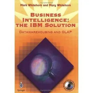 USED-Business Intelligence: The IBM Solution: Datawarehousing and OLAP [With *] by Whitehorn, Mark (Paperback)
