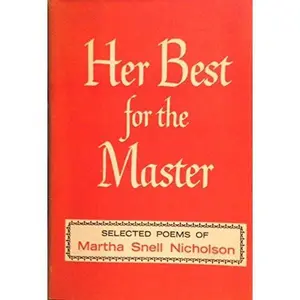 USED-Her Best for the Master by Martha Snell Nicholson (Hardcover)