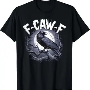 Funny Black Crow F Caw Bird T shirt