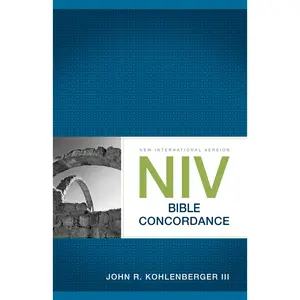 NIV Bible Concordance by John R. Kohlenberger III [Paperback Book]