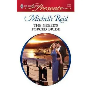 USED-The Greek's Forced Bride by Michelle Reid (Unknown)