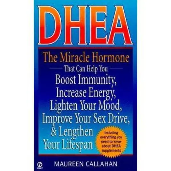 USED-Dhea: The Miracle Hormone That Can Help Boost Immunity Increase Energy Lighten your Mo by Maureen Callahan (Unknown)
