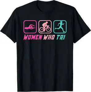 100% Cotton Triathlon WOMEN WHO TRI Triathletics Funny Triathlete T-Shirt