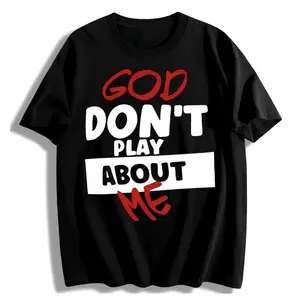 Trendy Casual T-Shirt with Inspirational God Don't Play About Me Quote Print for American Women All Seasons  Top Unisex Garment
