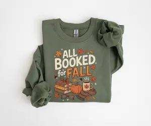 All Booked for Fall Sweatshirt, Cute Book Lover Autumn Tee, Cozy Reading T-Shirt for Women, Bookish Fall Graphic Tee, Literary Girl Tshirt