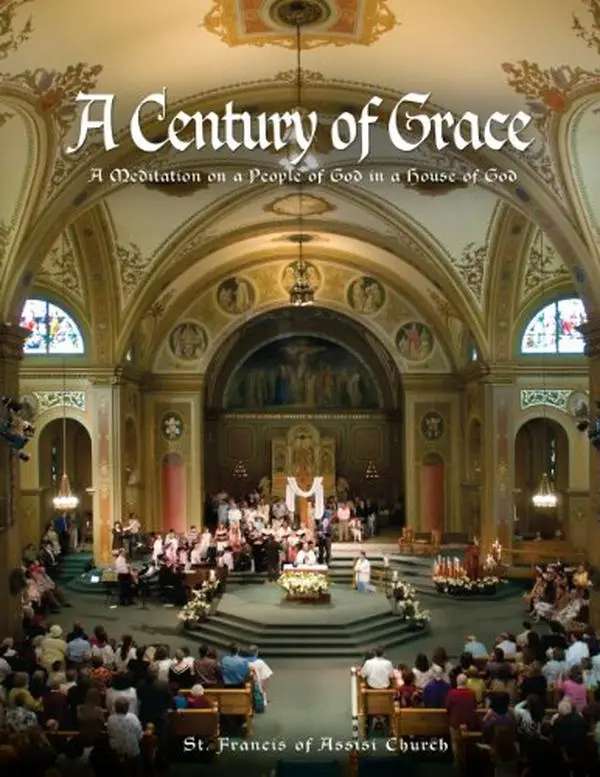USED Book - A Century of Grace: A Meditation on a People of God in a House of God by Father Anthony Garibaldi (Hardcover) - english
