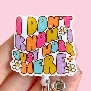 Glitter My Badge I don’t know I just work here badge reel for nurse and hospital workers. Badge clip Badge pull - Retractable swivel clip with a 360 rotation. Great gift for coworker. Healthcare