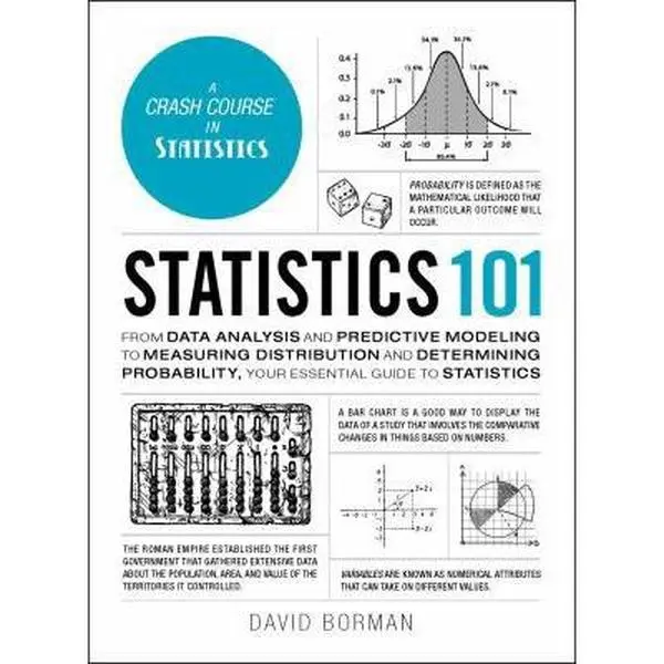 USED Book - Statistics 101: From Data Analysis and Predictive Modeling to Measuring Distribution and Determining Probability, Your Essential Guide to Statistics by Borman, David (Hardcover) - english