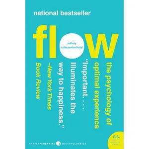 Flow: The Psychology of Optimal Experience (Harper Perennial Modern Classics) by Mihaly Csikszentmihalyi [Paperback Book]