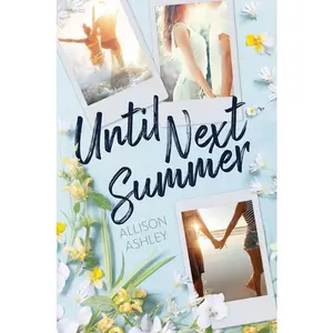 Until Next Summer by Allison Ashley (Hardcover)
