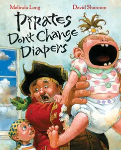 USED-Pirates Don't Change Diapers by Long, Melinda (Hardcover)