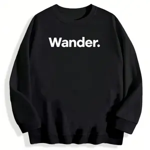 'That Says Wander' Design Unisex Sweater with Long Sleeves