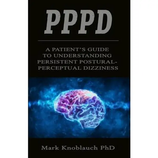 USED-Pppd: A patient's guide to understanding persistent postural-perceptual dizziness by Knoblauch, Mark (Paperback)