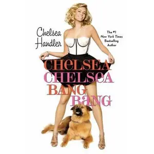 USED-Chelsea Chelsea Bang Bang by Chelsea Handler (Hardcover)