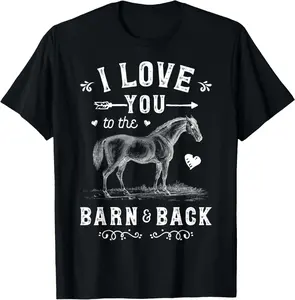 Horse I Love You To The Barn And Back Girls Horseback Riding Summer Casual Shortsleeve Cotton T-Shirt