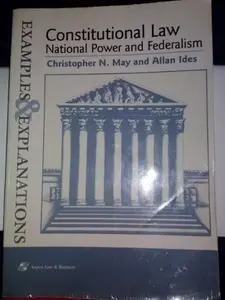 USED-Constitutional Law: National Power and Federalism : Examples and Explanations (Examples & Explanations Series) by Christopher N. May (Paperback)