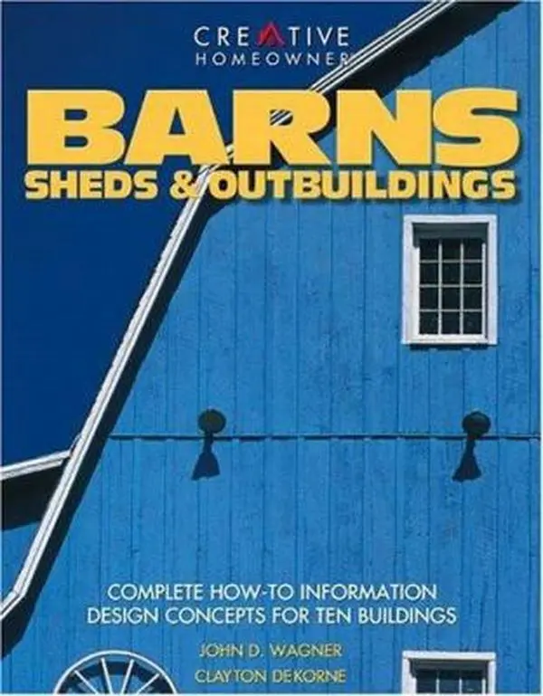 USED Book - Barns, Sheds, & Outbuildings: Complete How to Information & Design Concepts for Ten Buildings by John D. Wagner (Paperback) - english