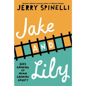Jake and Lily by Jerry Spinelli [Paperback Book]