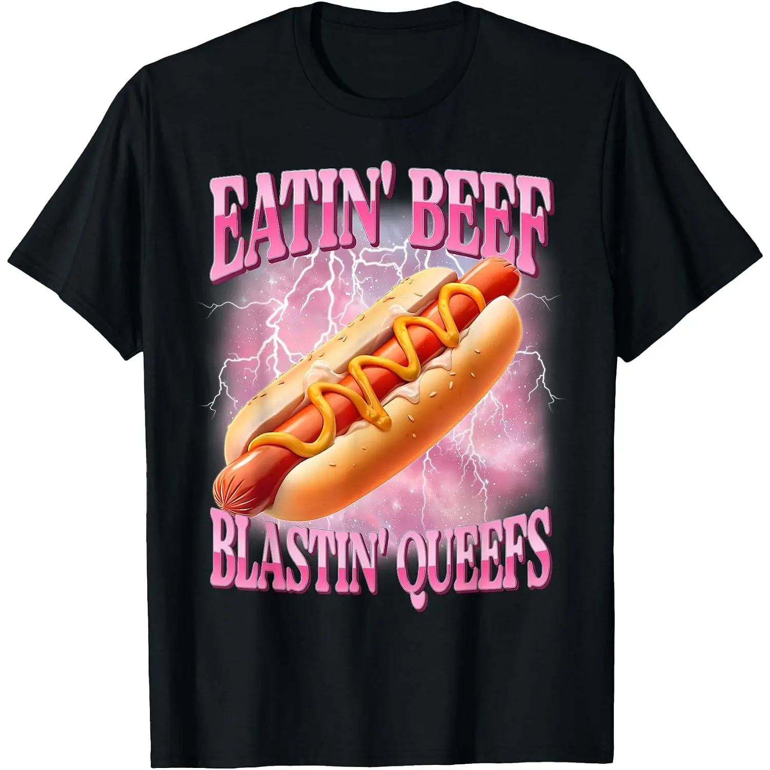 Hotdog Eatin Beef Blastin Queefs Funny Inappropriate Men Women T-Shirt