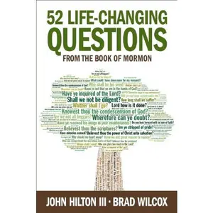 USED-52 Life-Changing Questions from the Book of Mormon by Brad Wilcox (Hardcover)