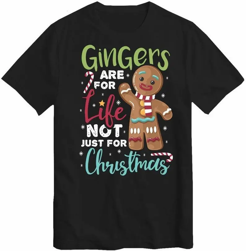 [Sale up to 50%] Funny Christmas T-shirt Gingers Are For Life Tee for Men Women Kids Gingerbread Man Funny Xmas Gift Idea