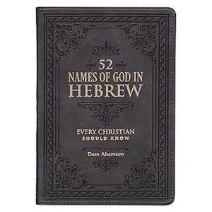 52 Names of God in Hebrew - Dave Adamson