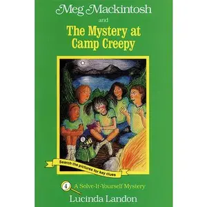 USED-Meg Mackintosh and the Mystery at Camp Creepy - Title #4: A Solve-It-Yourself Mystery Volume 4 by Landon, Lucinda (Paperback)