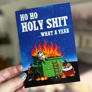 Ho Ho Holy Shit What Year Christmas Card