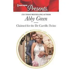 USED-Claimed for the De Carrillo Twins: A Spicy Billionaire Boss Romance (Wedlocked!, 85) by Abby Green (Unknown)