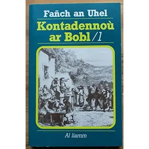 USED-Kontadennoù ar Bobl : Volume 1 by Fañch an Uhel (Paperback)