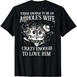 Tough enough to be an a*hole's wife Valentine gift T-Shirt, Sweatshirt, Hoodie