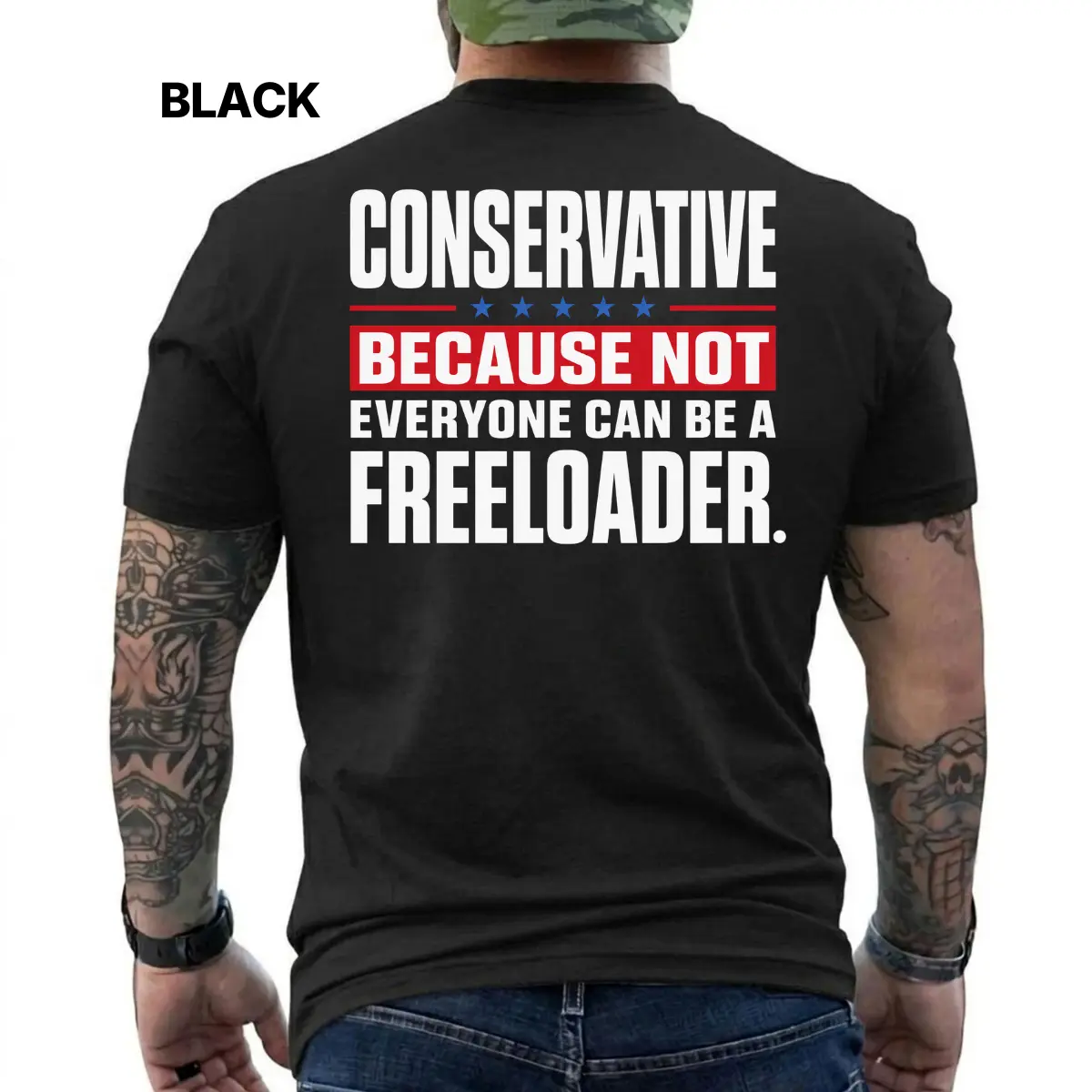 Conservative Freeloader Political Graphic T-Shirt, Because Not Everyone Can Be a Freeloader Quote Tee, Republican Gift for Men and Patriots, Short Sleeve Printed Graphic Shirt, Daily Casual Cotton Menswear