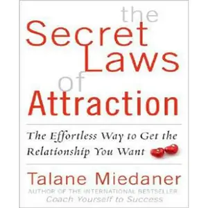 The Secret Laws of Attraction: The Effortless Way to Get the Relationship You Want Paperback – July 3, 2008