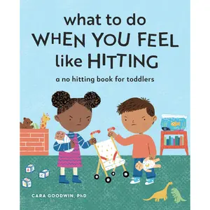 What to Do When You Feel Like Hitting – No Hitting Book for Toddlers - Paperback