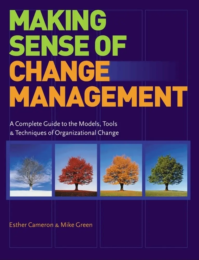 USED Book - Making Sense of Change Management: A Complete Guide to the Models, Tools and Techniques of Organizational Change Management by Esther Cameron (Paperback) - english