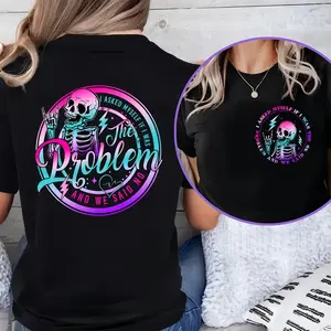 I Asked Myself If I Was The Problem" Sarcasm Funny Saying T-Shirt - Colorful Skeleton Design, Casual Cotton Tee