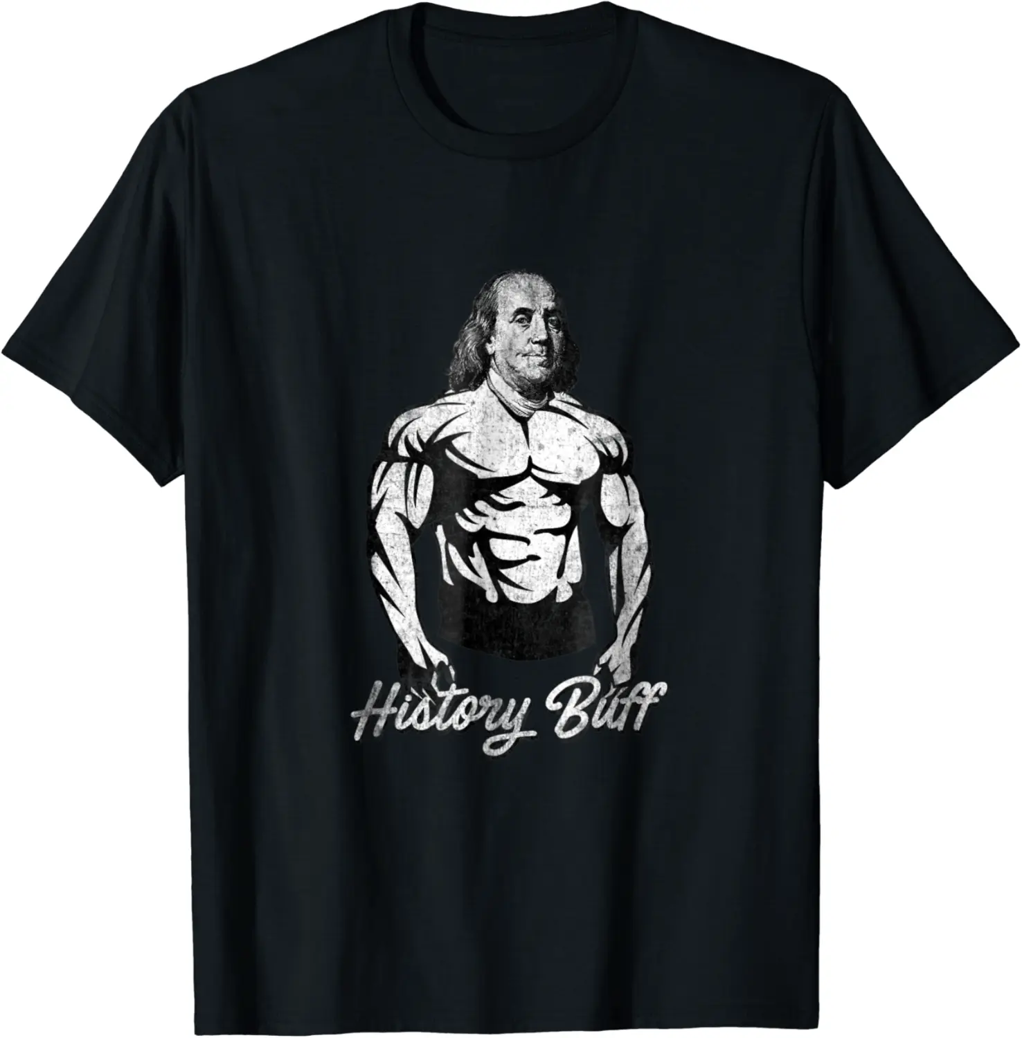 History Buff T-Shirt - Benjamin Franklin Funny History Shirt - Antoniojo Shop 75B07FFDQZCD