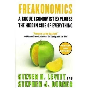 USED-Freakonomics - - A Rogue Economist Explores The Hidden Side Of Everything by Stephen J. Levitt Steven D. (Paperback)