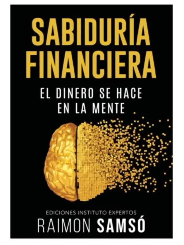 Financial Literacy Spanish Edition Book - Sabiduria Financiera-El Dinero se hace en la Mente, Self-Improvement Guide for Non-Financial Experts to Make Better Decisions and Enhance Economic Situation