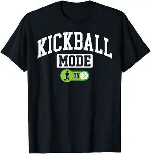 Kickball Mode on - Funny Kickball Player Coach T-Shirt - Keylamartine Shop 0GVB0B4W4YKBS