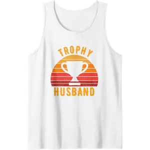 Funny Design of The Trophy Husband for Cool Man Tank Top