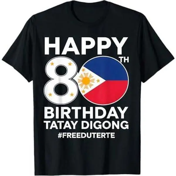 Happy 80th Birthday Tatay Digong Duterte PRRD Free Duterte T-Shirt