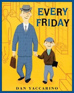 USED-Every Friday by Yaccarino, Dan (Paperback)